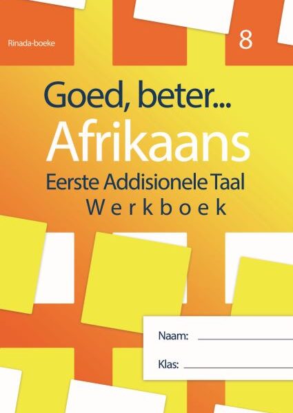 Goed Beter Afrikaans EAT Gr 8 Werkboek