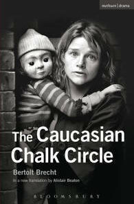 The Caucasian Chalk Circle - Bertolt Brecht