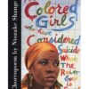 For Coloured Girls Who Have Considered Suicide by Ntozake Shange