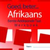 Goed Beter Afrikaans EAT Gr 6