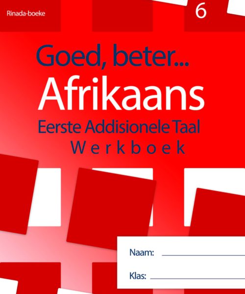 Goed Beter Afrikaans EAT Gr 6