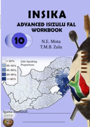 Insika Advanced IsiZulu Workbook Gr 10