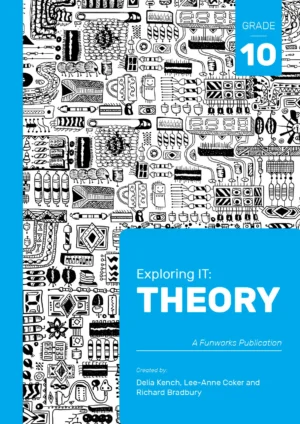 Exploring IT: Grade 10 Theory (2nd Edition)