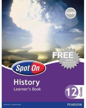 Spot on History Grade 12 Learner Book