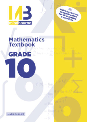 Mindbourne Mathematics Grade 10 Textbook (no video)