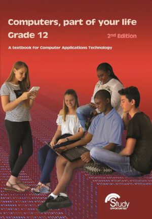 Computers Part of Your Life CAT Grade 12 Second Edition