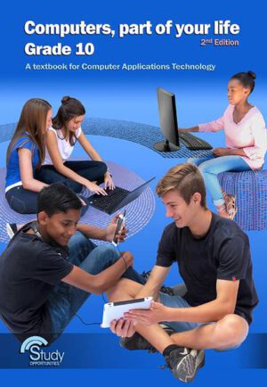 Computers, part of your life – Grade 10; CAT 3rd Edition