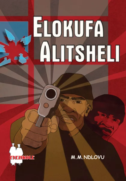 Elokufa Alitsheli (school Edition)