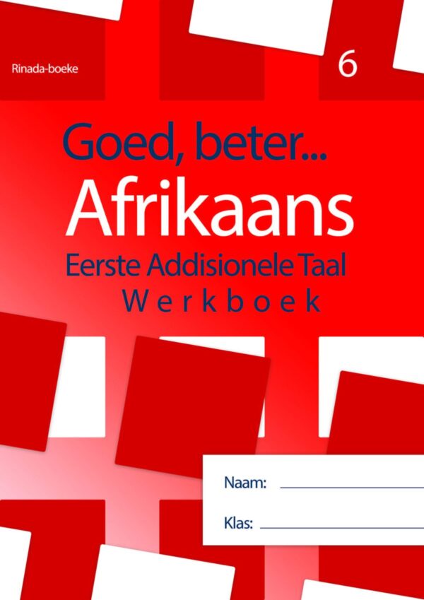 Goed Beter Afrikaans EAT Gr 6