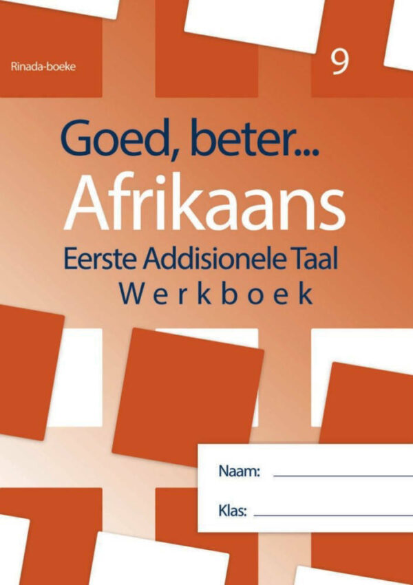 Goed Beter Afrikaans EAT Gr 9 Werkboek