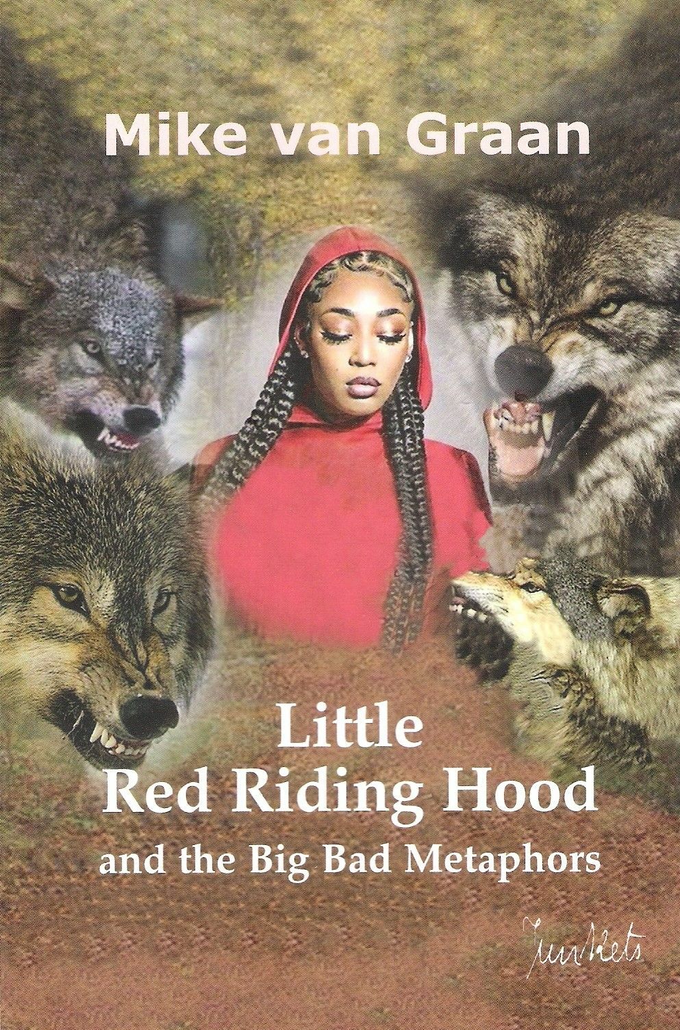 Little Red Riding Hood and the Big Bad Metaphors (Mike v Graan)