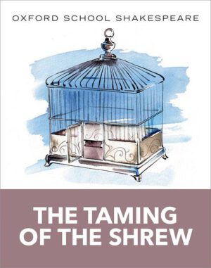 Taming of the Shrew (Oxford School Shakespeare)