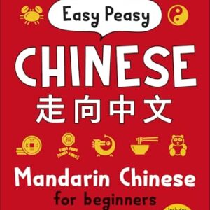 Easy Peasy Chinese Mandarin Chinese For Beginners