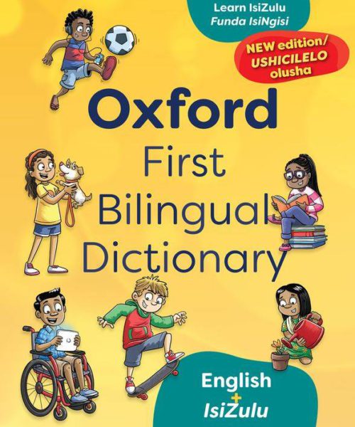 Oxford First Bilingual Dictionary: isiZulu-English 2nd Ed
