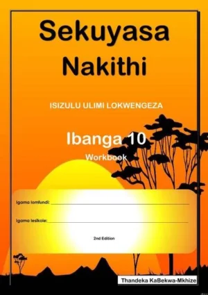 Sekuyasa Nakithi Ibanga 10 Incwadi Yomfundi *2025