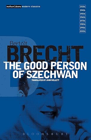 The Good Person of Szechwan by Bertolt Brecht