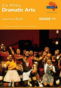 Via Afrika Dramatic Arts Gr 11