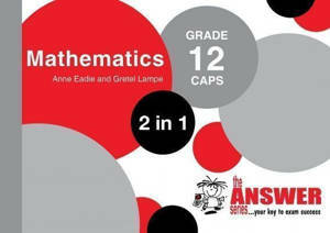 The Answer Series Maths GR 12 2 in 1