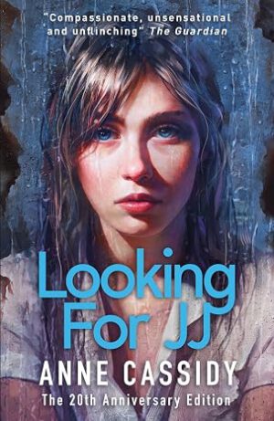 Looking for JJ (20th Anniversary Edition) – Anne Cassidy