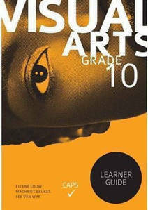 Visual Arts Grade 10 Learner Guide
