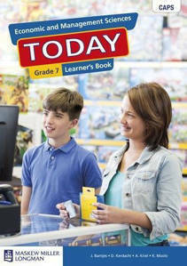 Economic and Management Sciences Today Grade 7 Learner’s Book