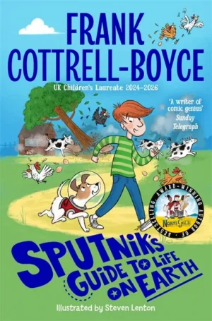 Sputnik's Guide to Life on Earth by Frank Cottrell Boyce